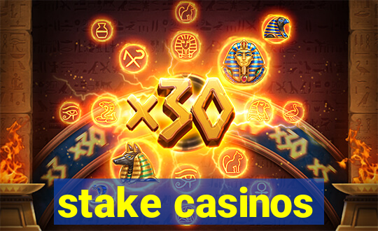 stake casinos