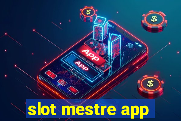 slot mestre app