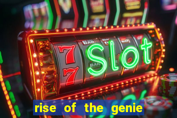 rise of the genie slot free