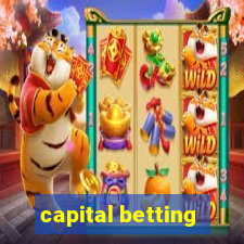 capital betting