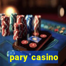 pary casino