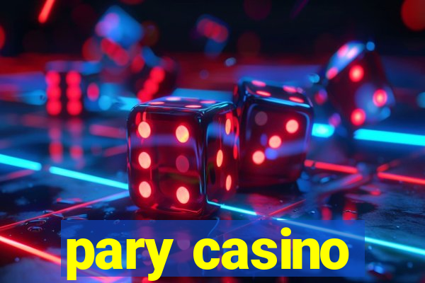 pary casino