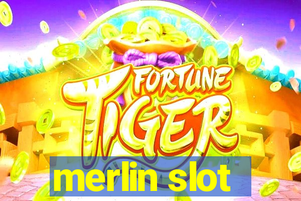 merlin slot