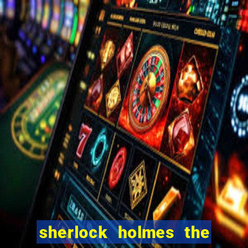 sherlock holmes the hunt for blackwood slot