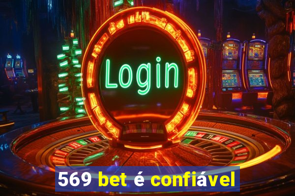 569 bet é confiável