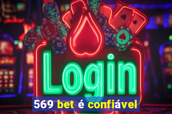 569 bet é confiável