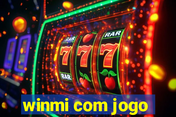 winmi com jogo