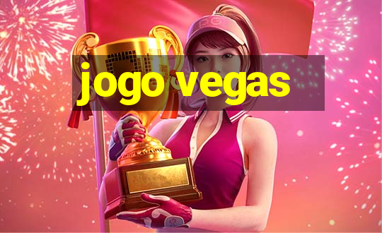 jogo vegas