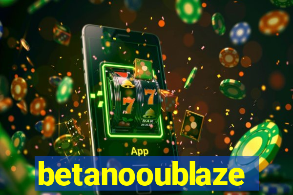 betanooublaze