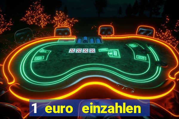 1 euro einzahlen casino 2022