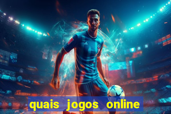 quais jogos online s?o os melhores