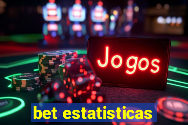 bet estatisticas