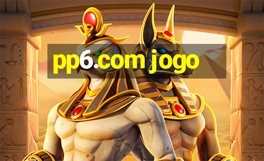 pp6.com jogo