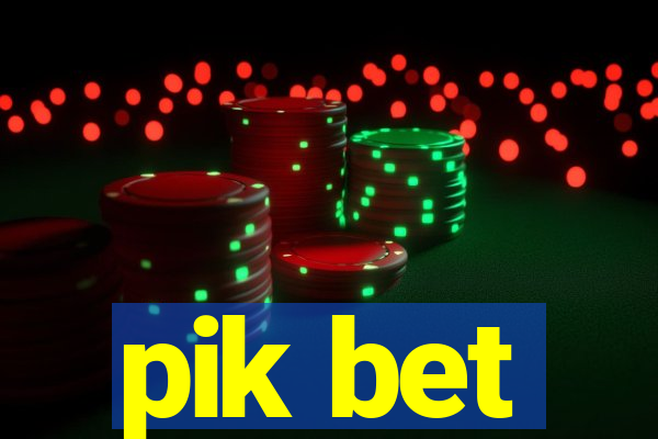 pik bet