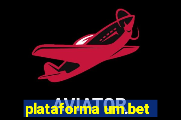 plataforma um.bet