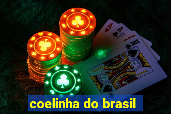 coelinha do brasil