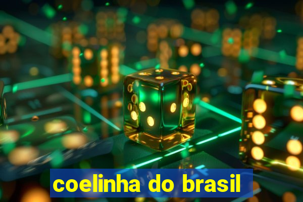 coelinha do brasil