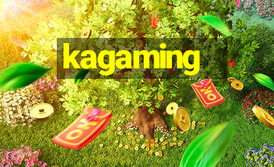 kagaming