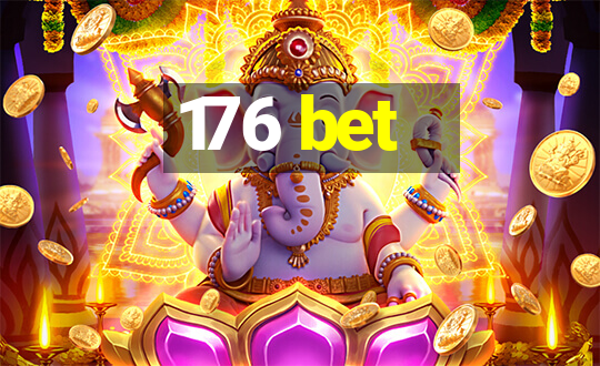 176 bet