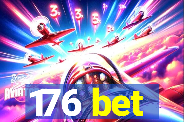 176 bet