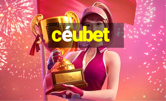 céubet