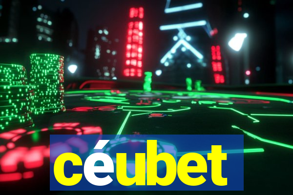 céubet