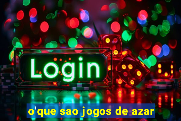 o'que sao jogos de azar