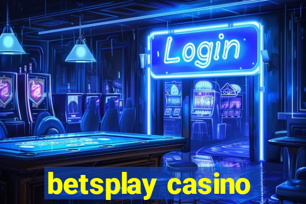 betsplay casino