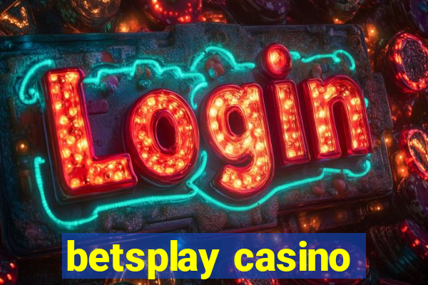 betsplay casino