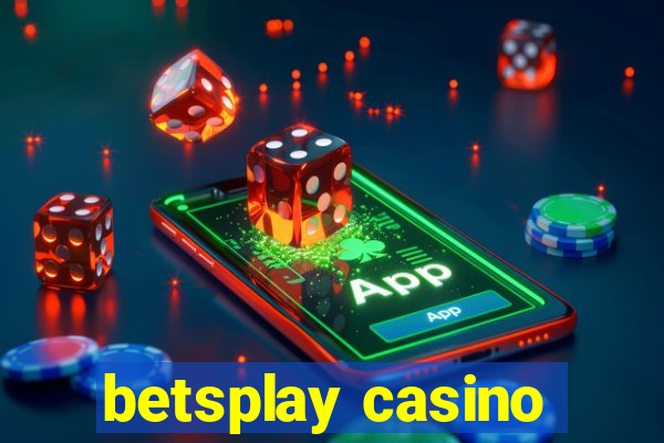 betsplay casino