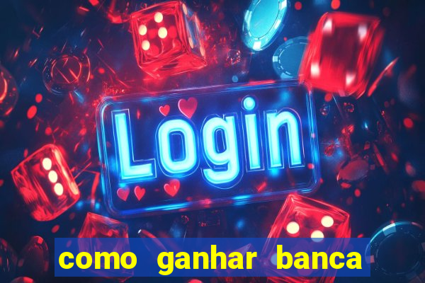 como ganhar banca no jogo do tigre