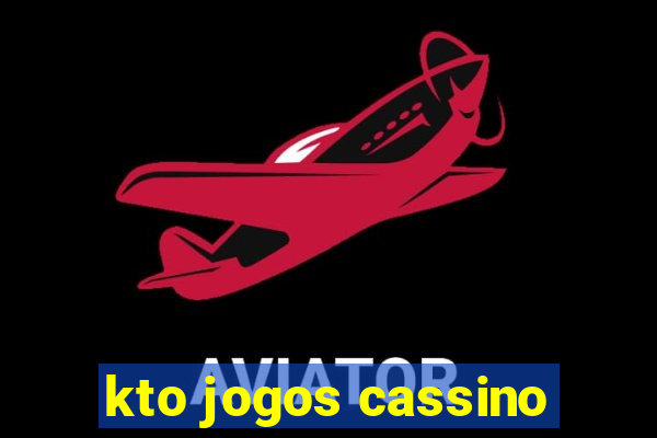 kto jogos cassino