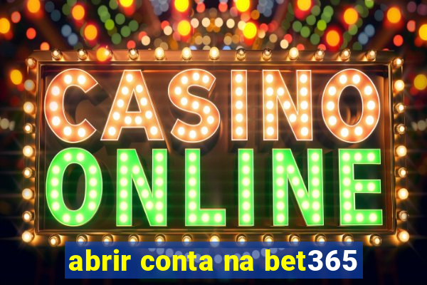 abrir conta na bet365