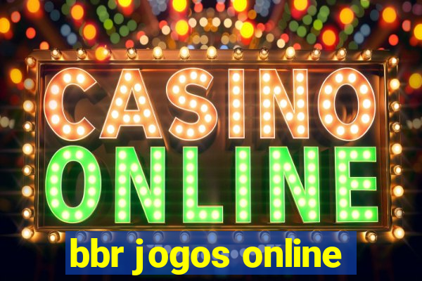 bbr jogos online