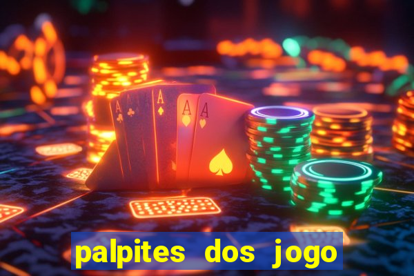 palpites dos jogo de hoje