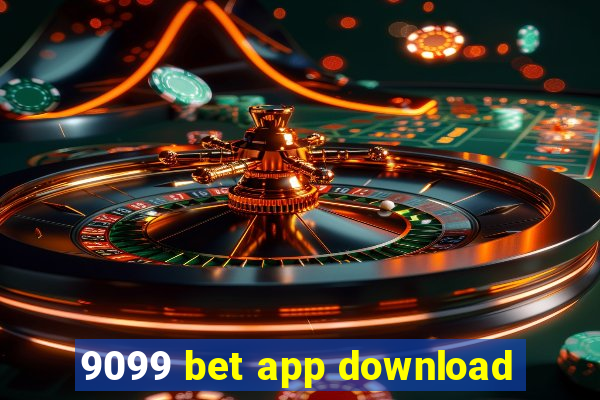 9099 bet app download