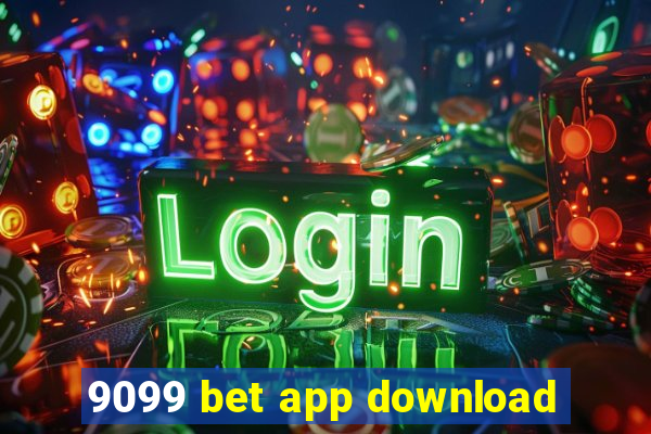 9099 bet app download