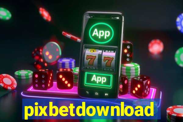 pixbetdownload