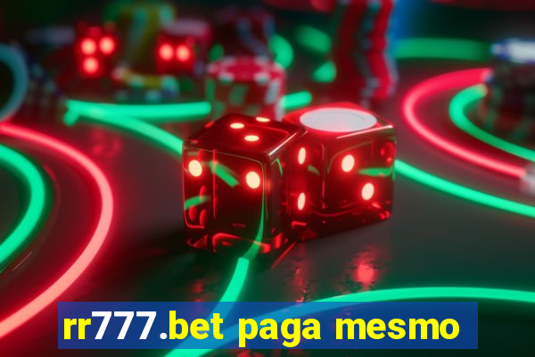 rr777.bet paga mesmo