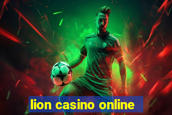 lion casino online