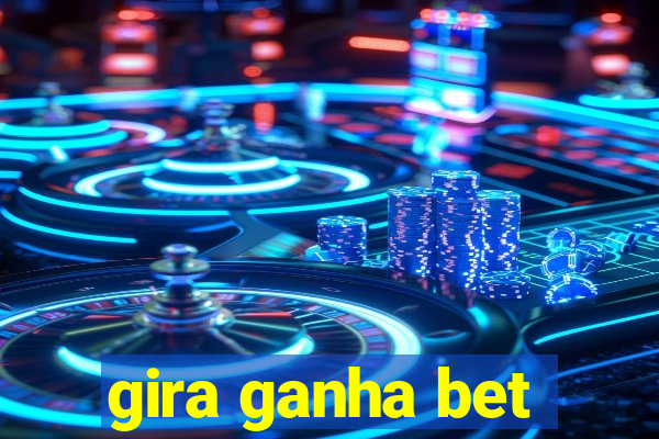 gira ganha bet