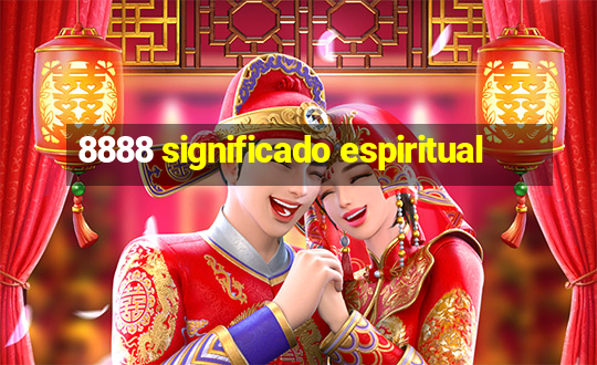 8888 significado espiritual