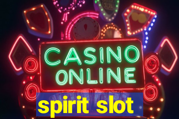 spirit slot