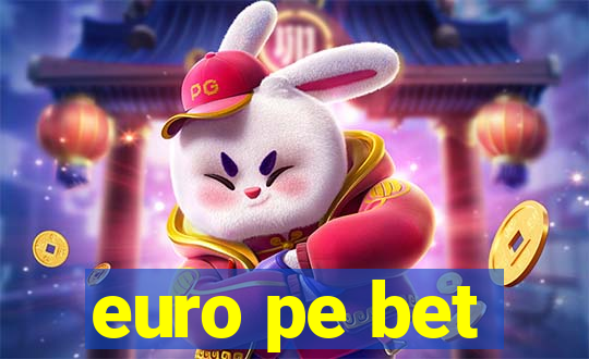 euro pe bet