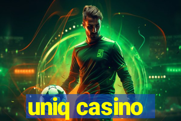 uniq casino