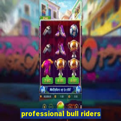 professional bull riders