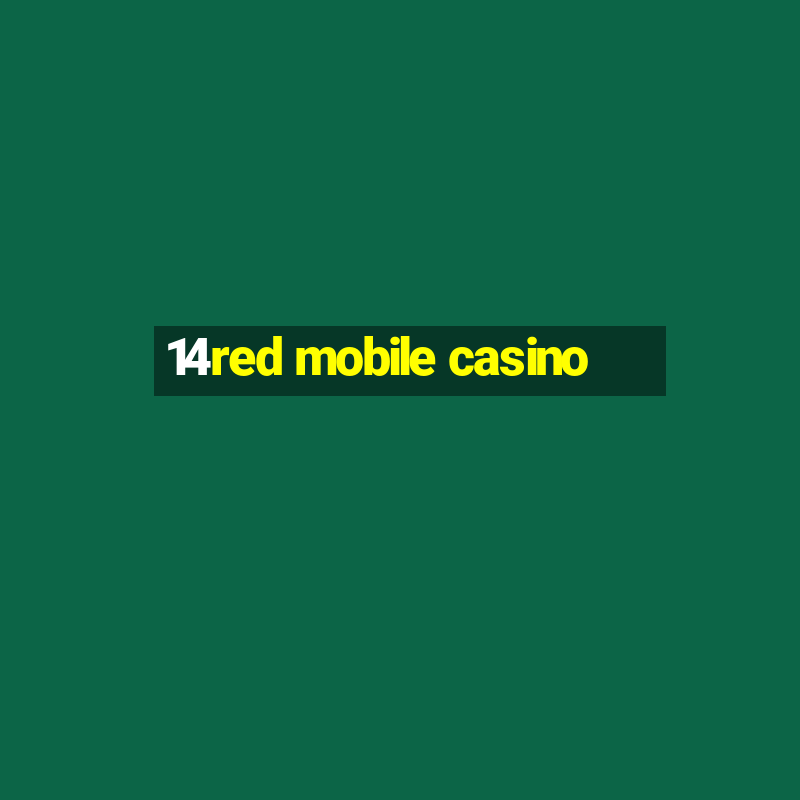 14red mobile casino