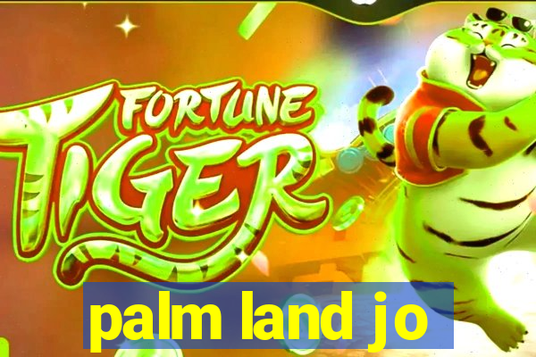 palm land jo