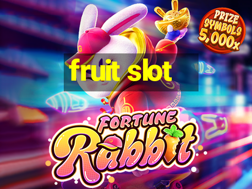 fruit slot