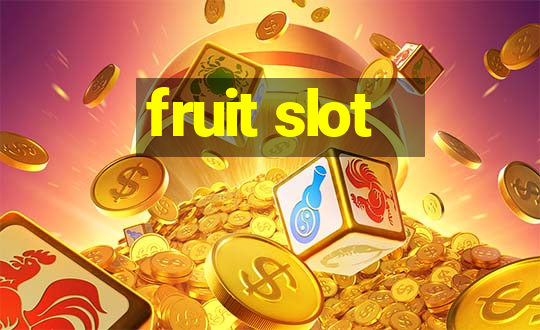 fruit slot